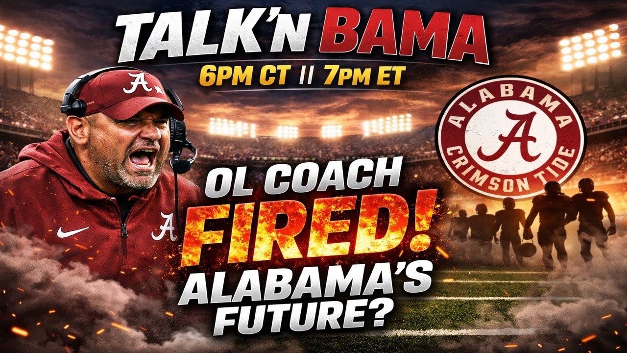 Talk’N Bama || OL Coach FIRED 🚨 What This Means for Alabama’s Future