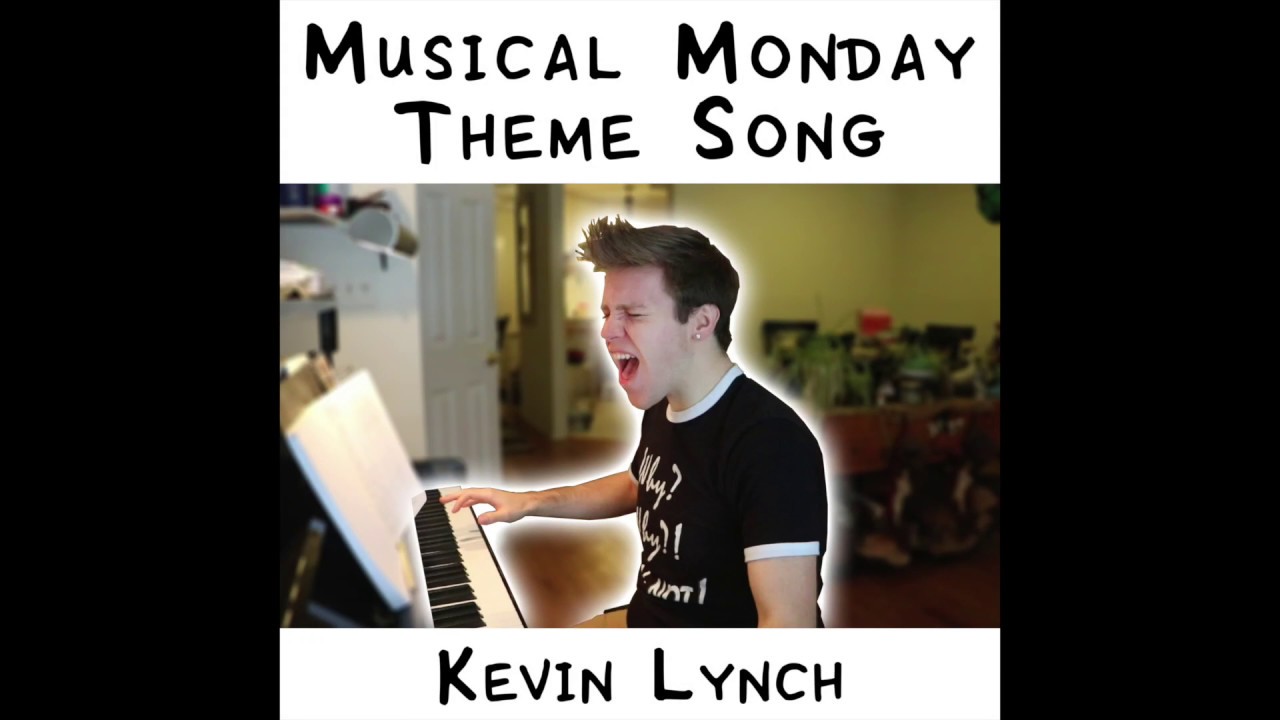 Kevin Lynch - Musical Monday Theme Song (Official Video)