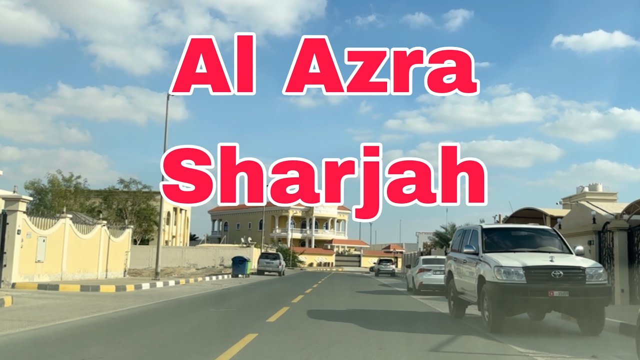 Sharjah || Local Area || Al Azra || UAE