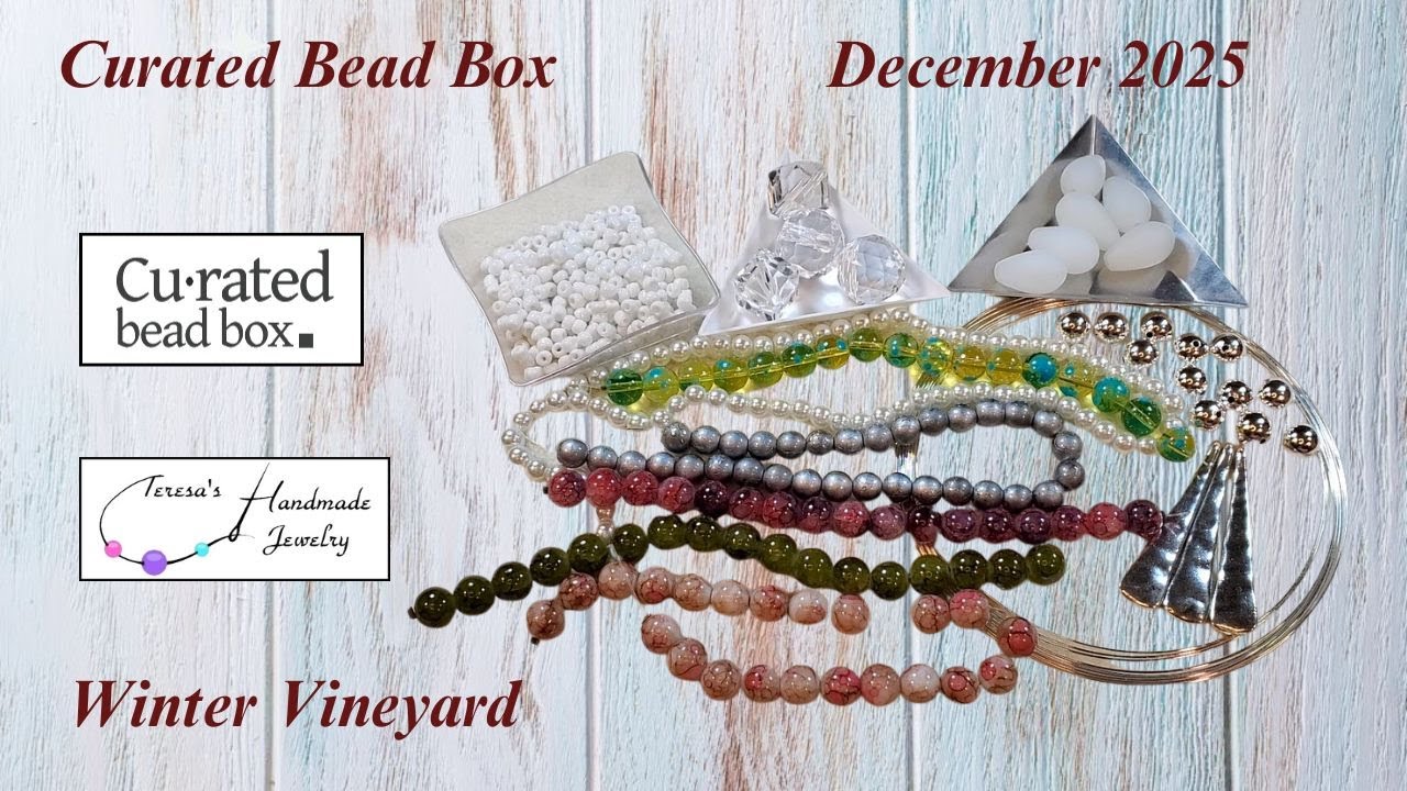 Curated Bead Box | December 2025 | Winter Vineyard #curatedbeadbox #beading #diybeadedjewelry