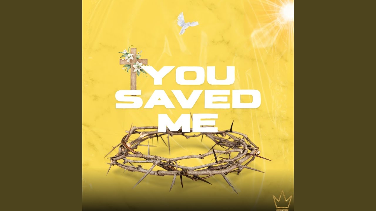 You Saved Me
