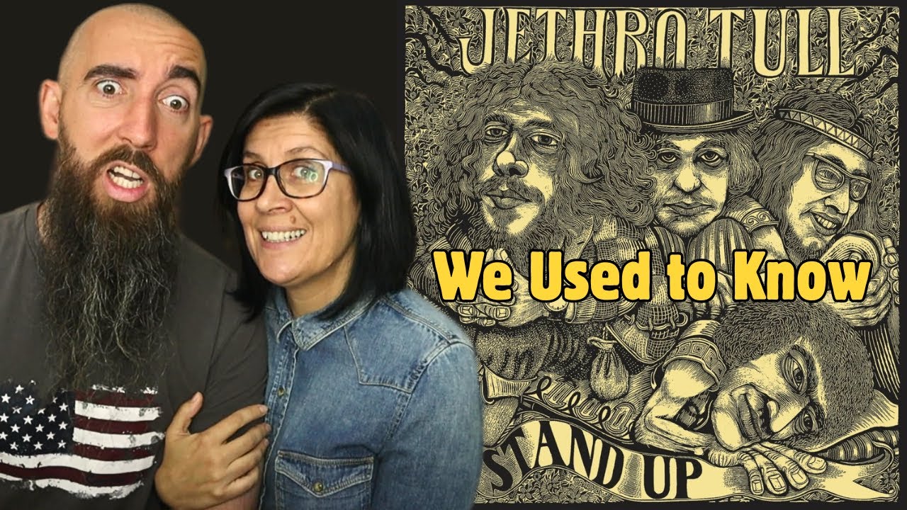 Jethro Tull - We Used to Know (REACTION) with my wife
