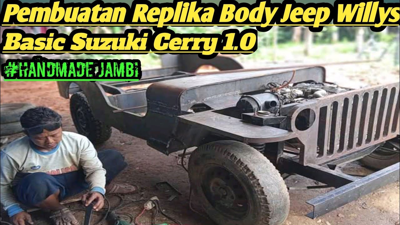 PEMBUATAN REPLIKA BODY JEEP WILLYS  HANDMADE JAMBI