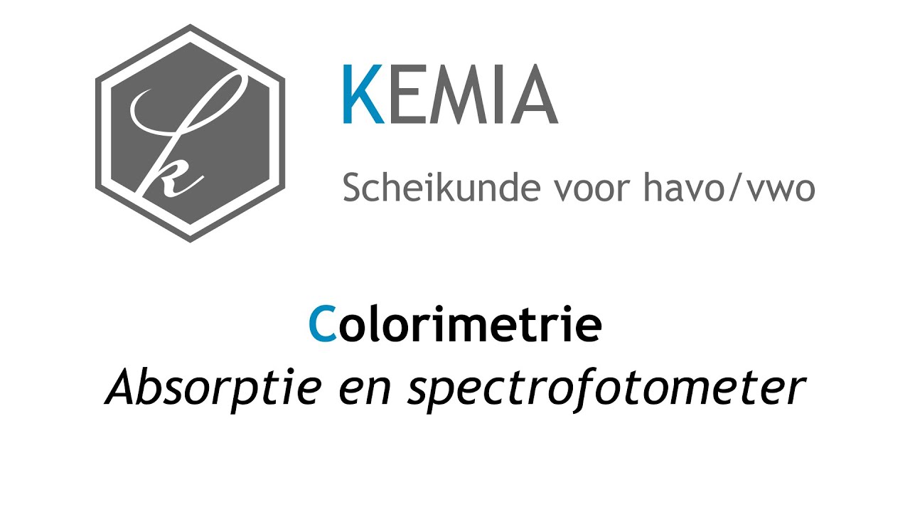 Colorimetrie: Absorptie en spectrofotometer
