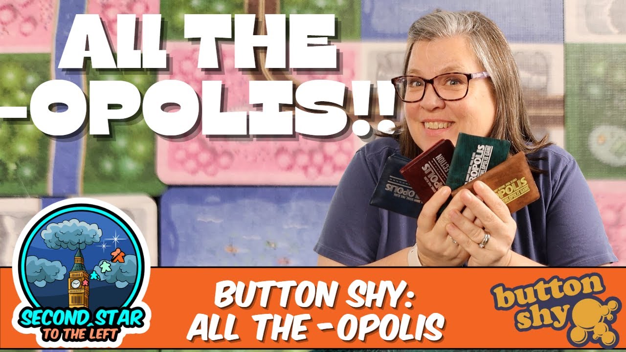 Ep 119 - Button Shy: All the -Opolis!