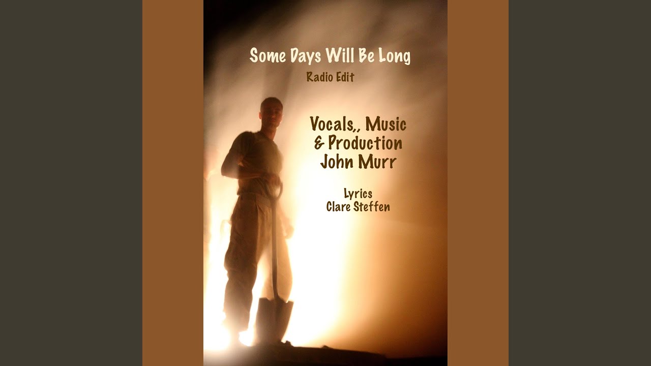 Some Days Will Be Long (feat. John Murr) (Radio Edit)