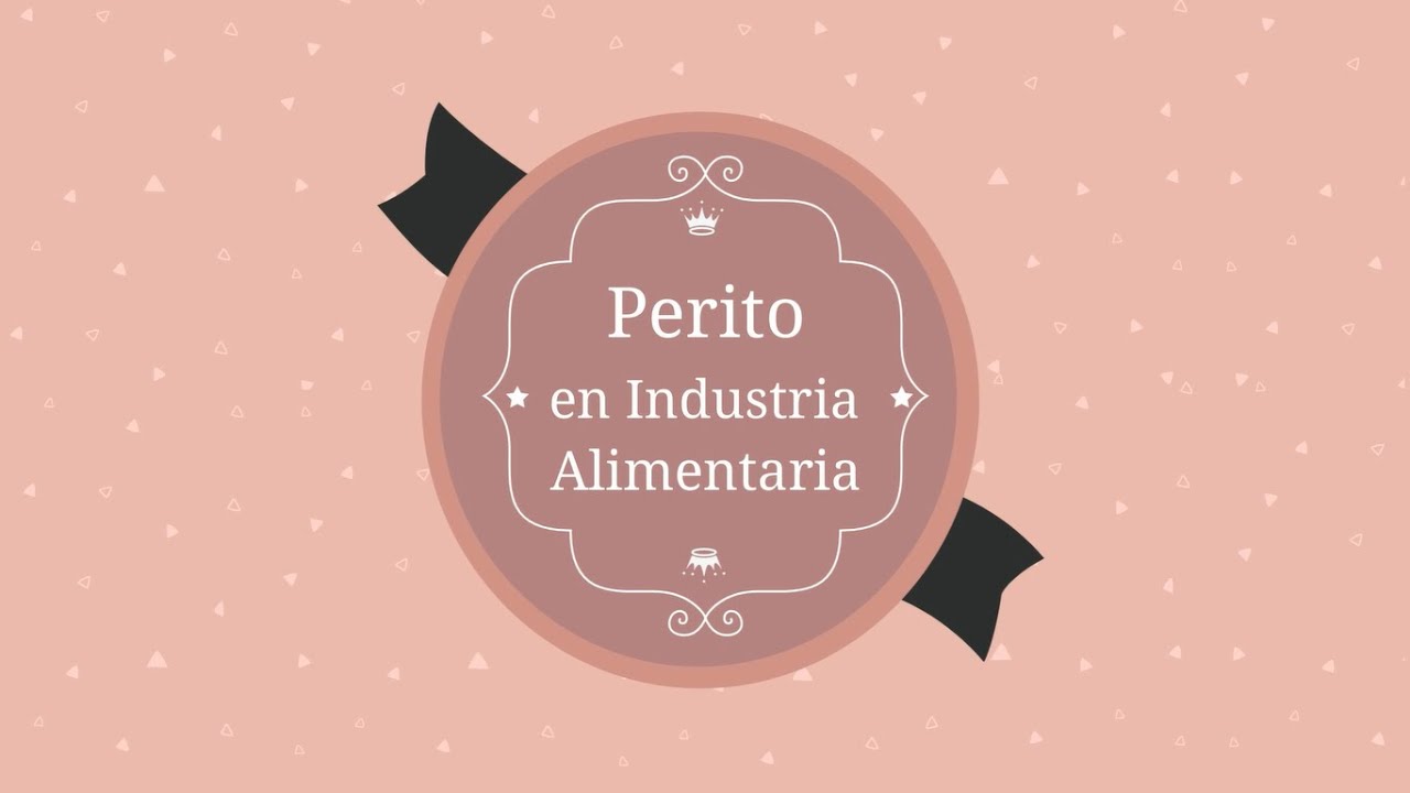 Perito en Industria Alimentaria