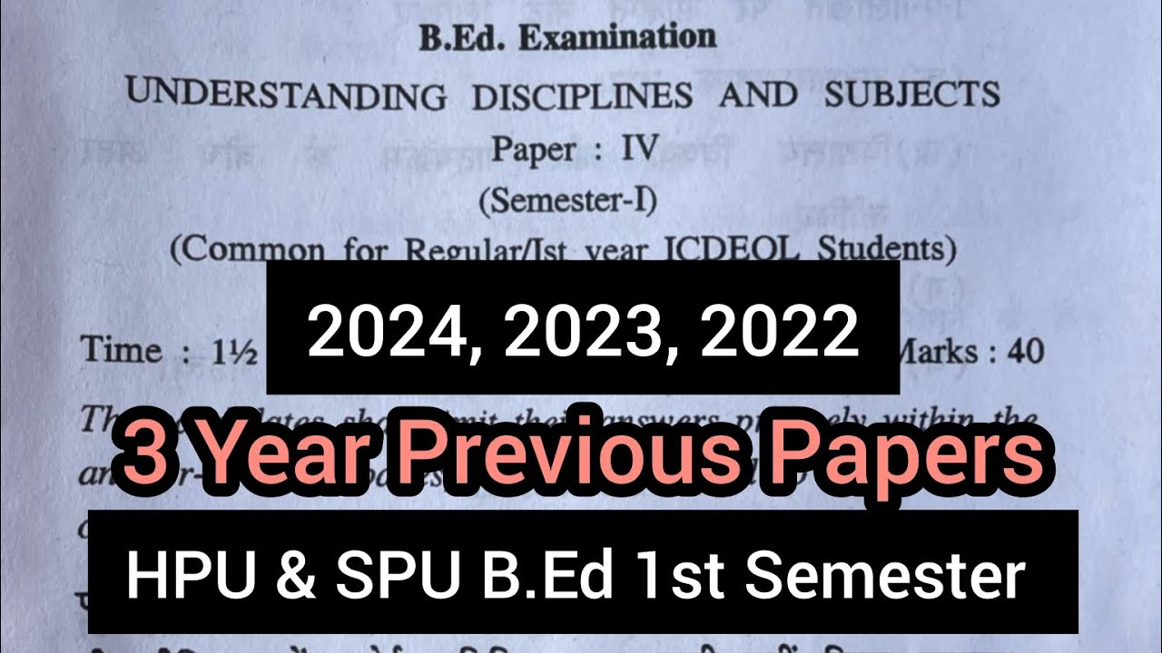 Understanding Discipline & Subjects (2024, 2023, 2022) | HPU & SPU B.Ed Previous Year Papers 1st Sem