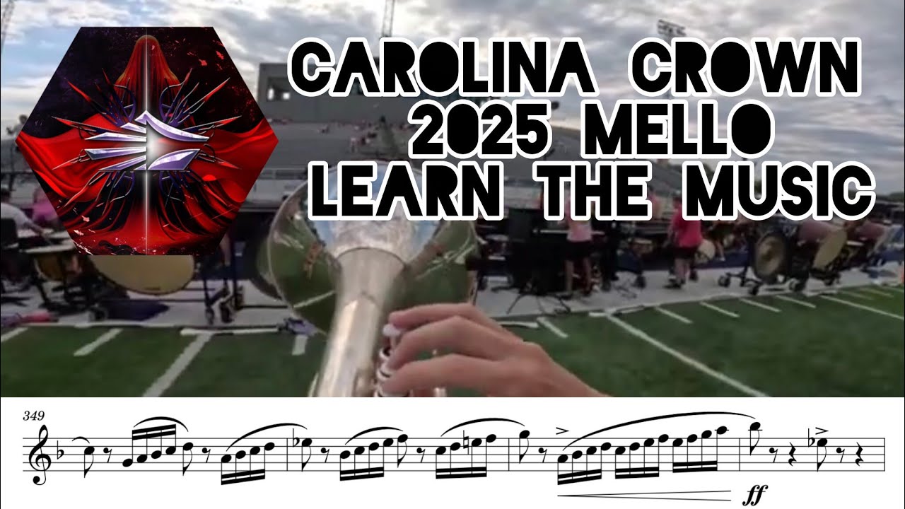 Carolina Crown 2025 Lead Mello Transcription