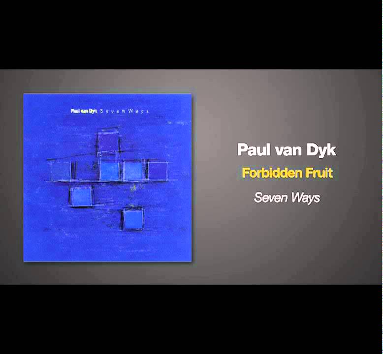 Paul van Dyk - Forbidden Fruit