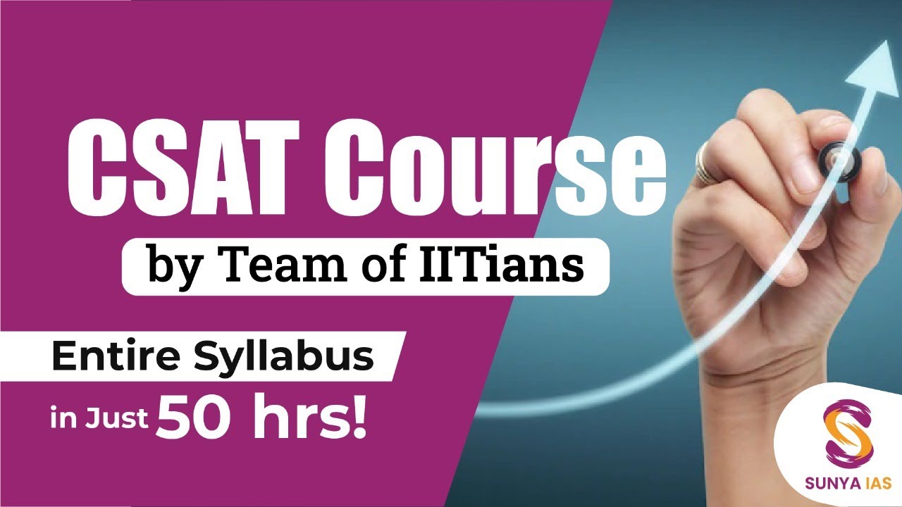 Crash Course | UPSC CSAT by-team-of-IITians | Entire Syllabus In JUST 50 Hrs | SUNYA IAS