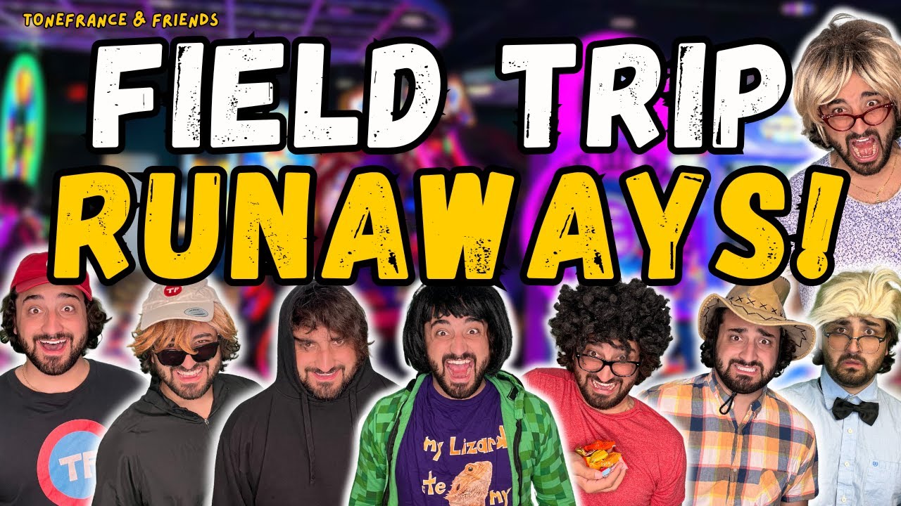 Field Trip Runaways! | ToneFrance & Friends
