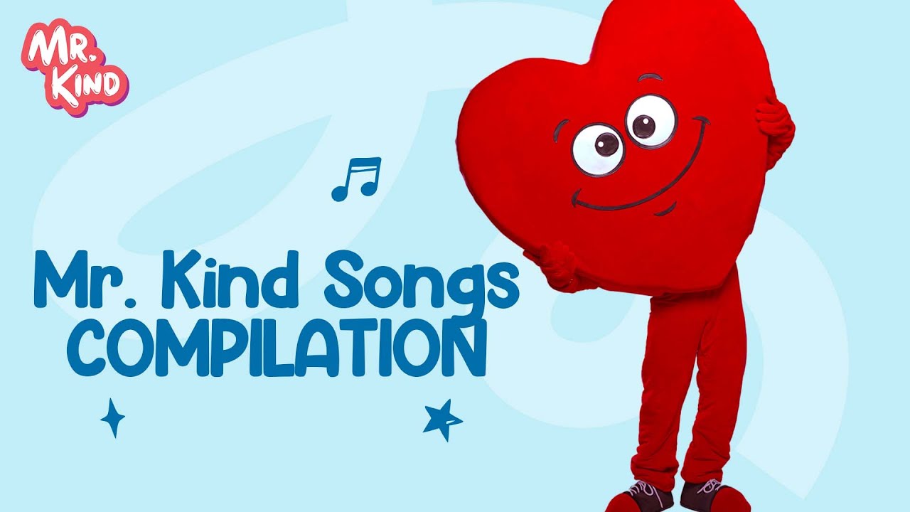 Mr. Kind Songs Compilation | Mr. Kind | Fun Educational Videos For Kids