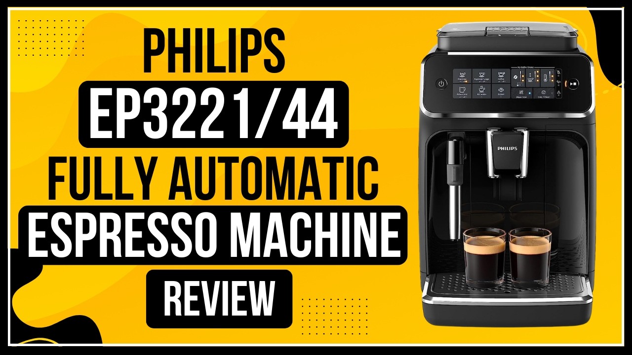 Philips EP3221/44 Fully Automatic Espresso Machine Review
