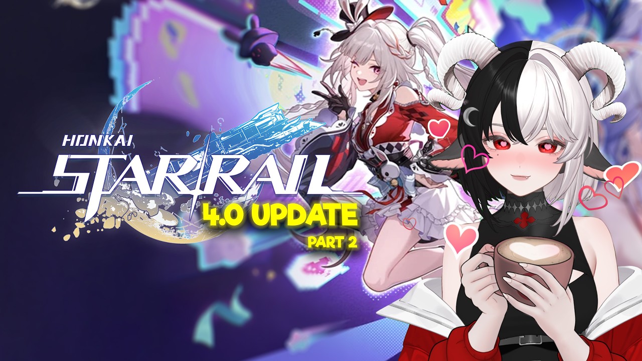 🕯️HONKAI STAR RAIL |  4.0 Update  | Part 2🩸🐐
