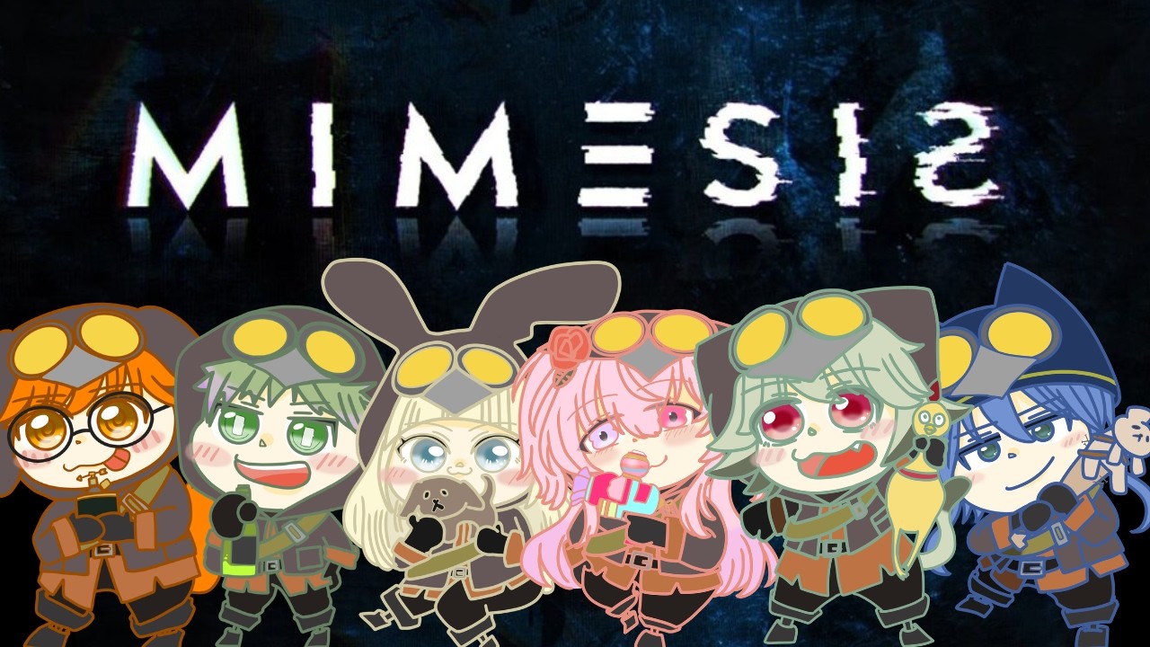 【MIMESIS（コラボ配信）】ミメシスやっていくよー