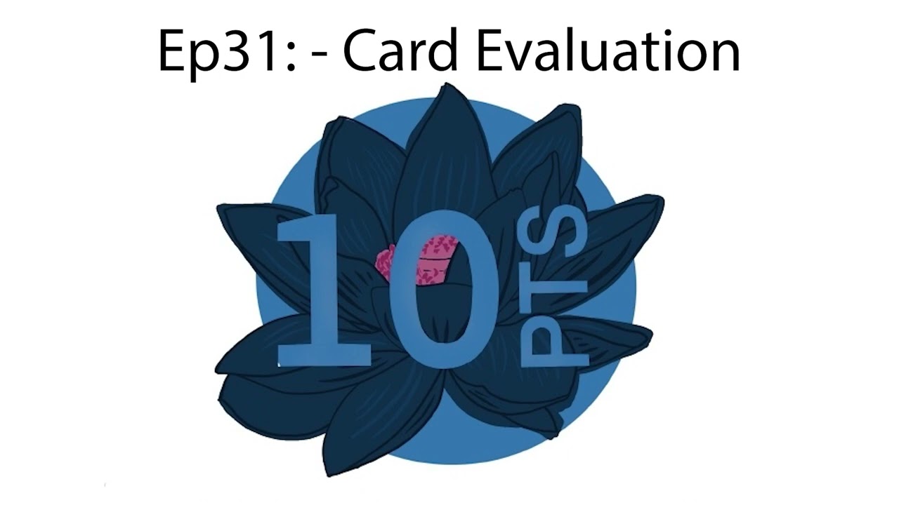 Ep31: - Card Evaluation