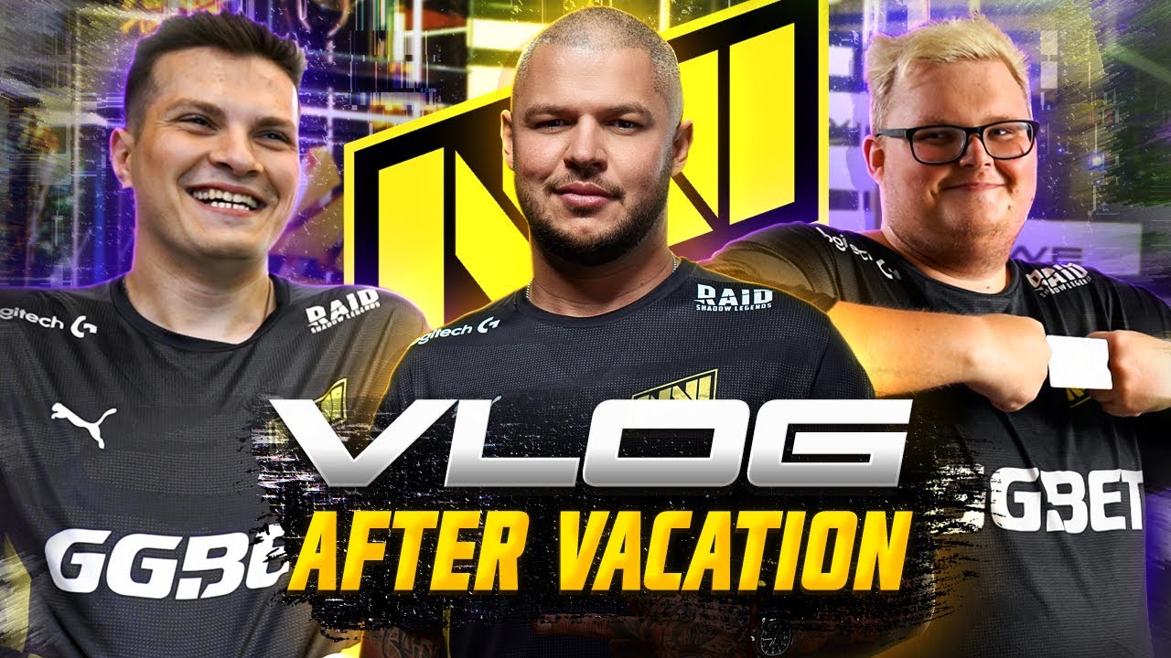 Первый Влог NAVI CS:GO После Отпуска