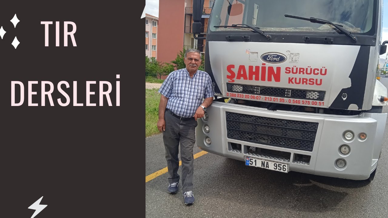 CE Sınıfı(Tır Ehliyeti) için Araç Tanıtımı