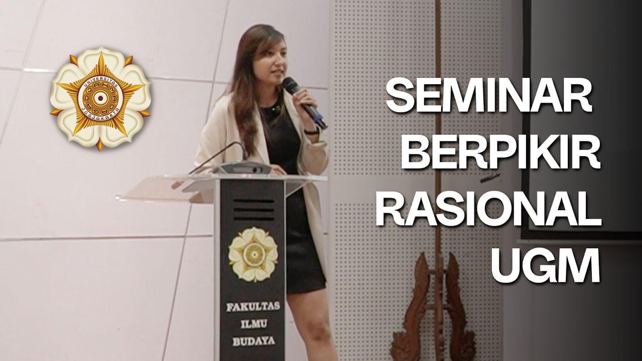 FULL VIDEO Seminar Berpikir Rasional | UGM