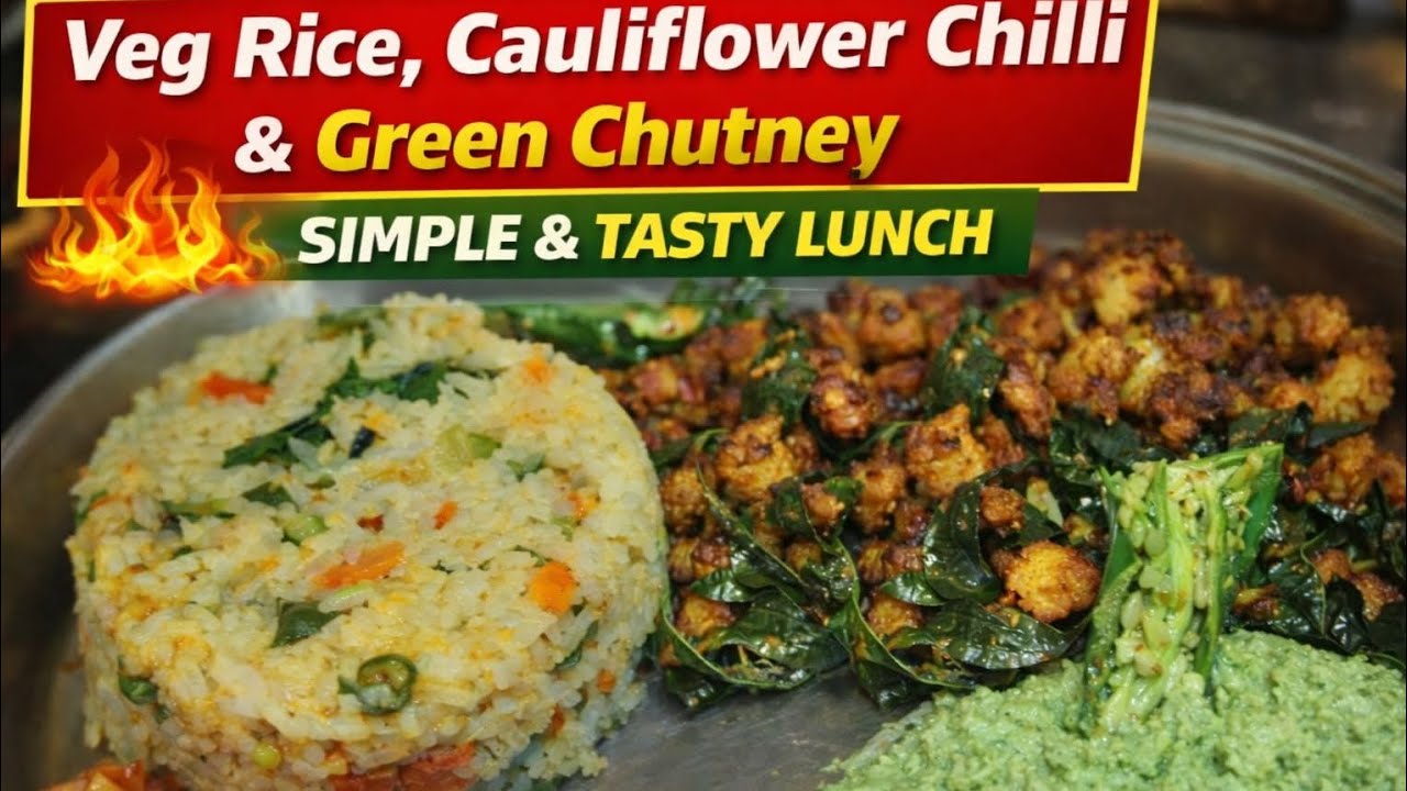 Simple veg meal, big flavour 😍 | veg rice, cauliflower chilli and green chutney 😋👌@reshma5845 