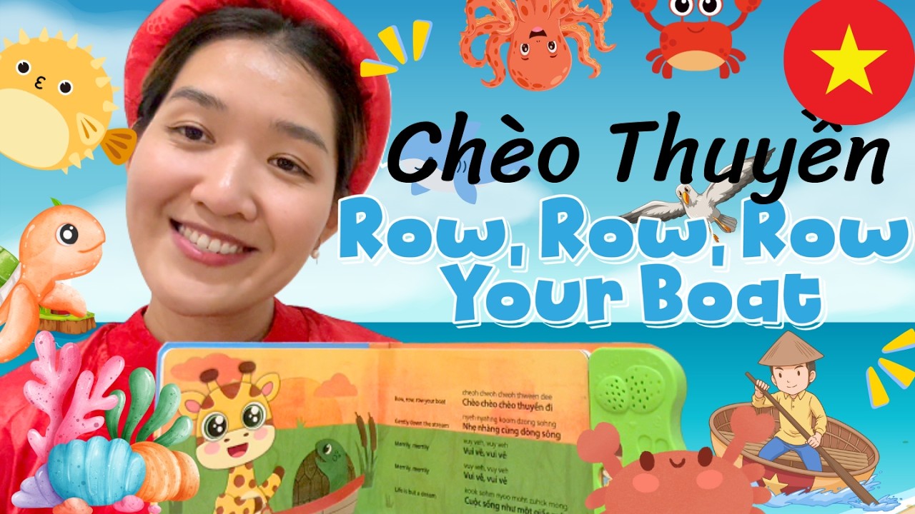 Vietnamese pronunciation of Row, Row, Row Your Boat | Ch&egrave;o Thuyề | Vietnamese Songs For Kids