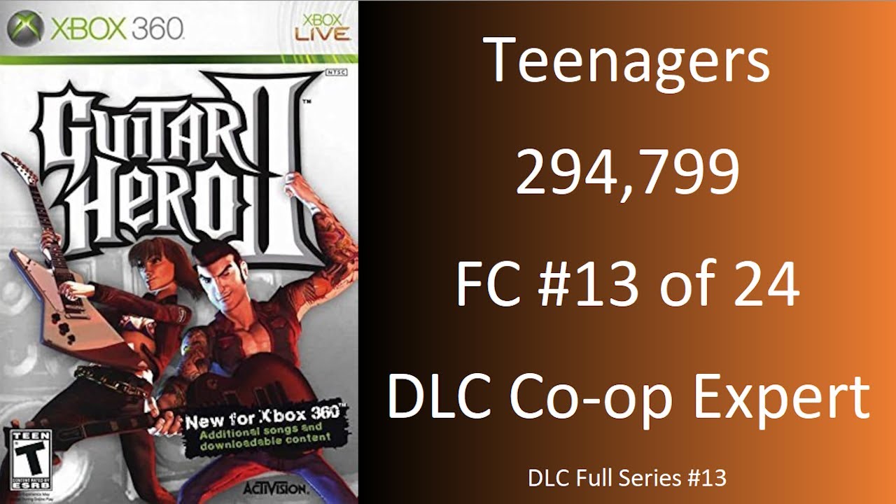 [GH2 DLC Co-op] [WR] "Teenagers" 100% FC 294,799