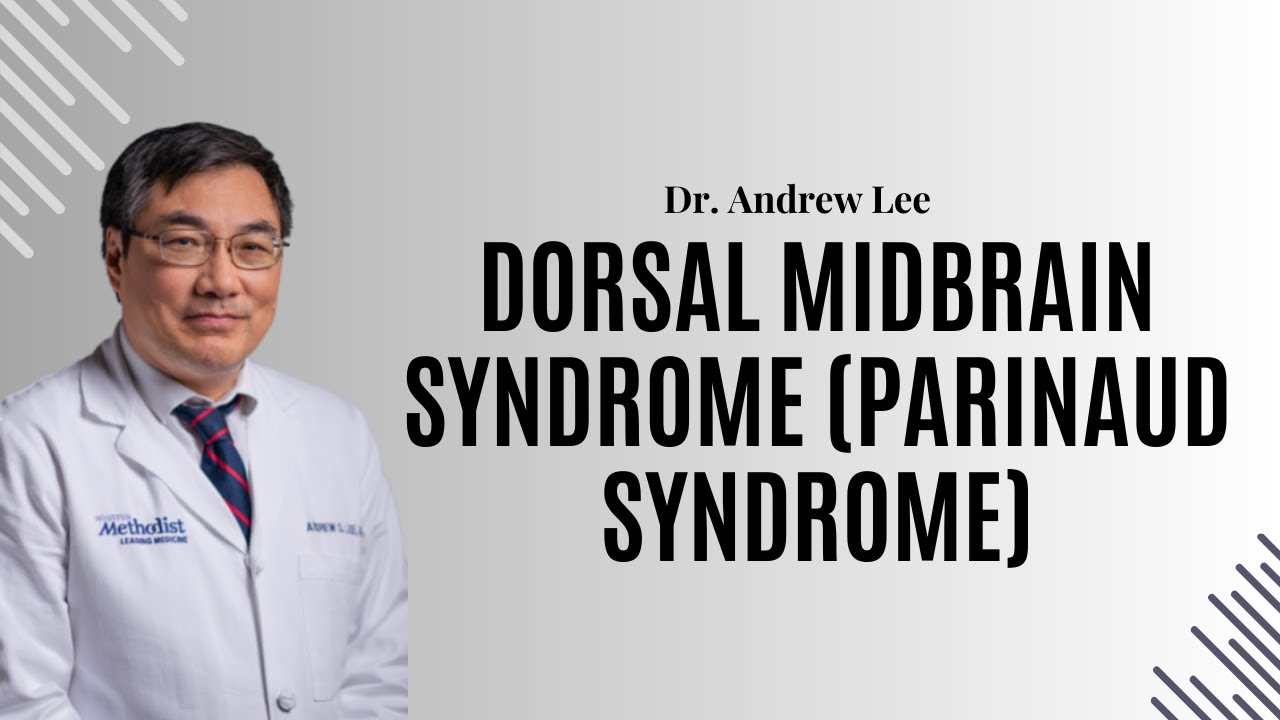 Dorsal midbrain syndrome, Parinaud syndrome