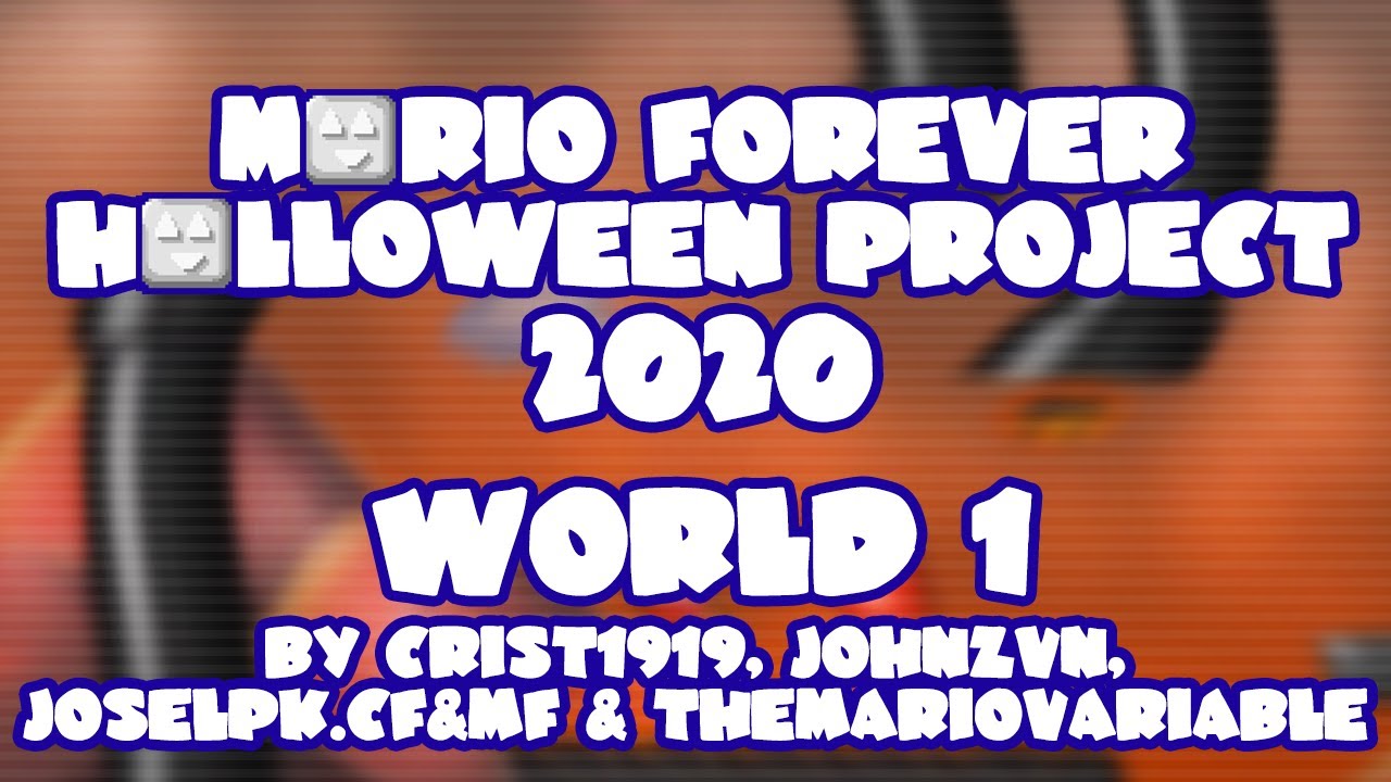 Mario Forever Halloween Project 2020 v1.0 • World 1 • Captions