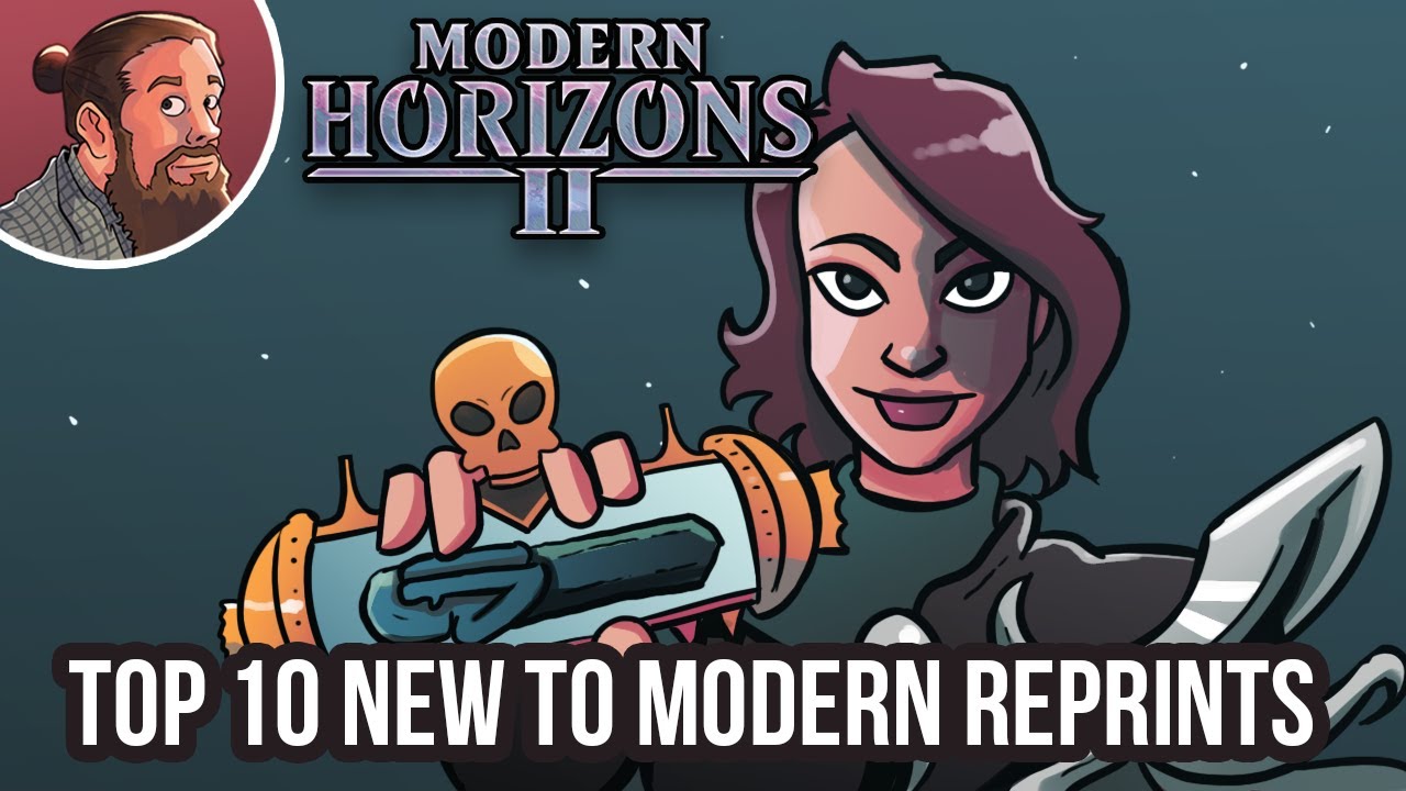 Modern Horizons 2: Top 10 Reprints | Modern MTG