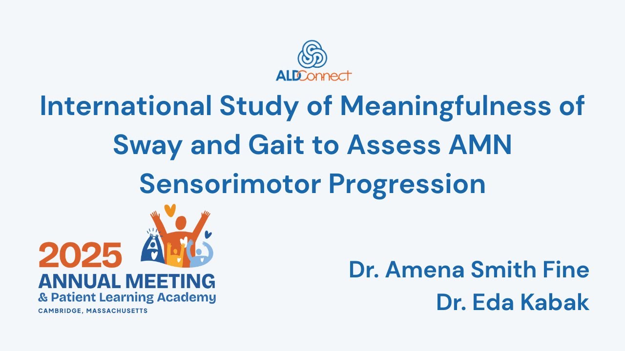 International Study of Meaningfulness of Sway and Gait to Assess AMN Sensorimotor Progression