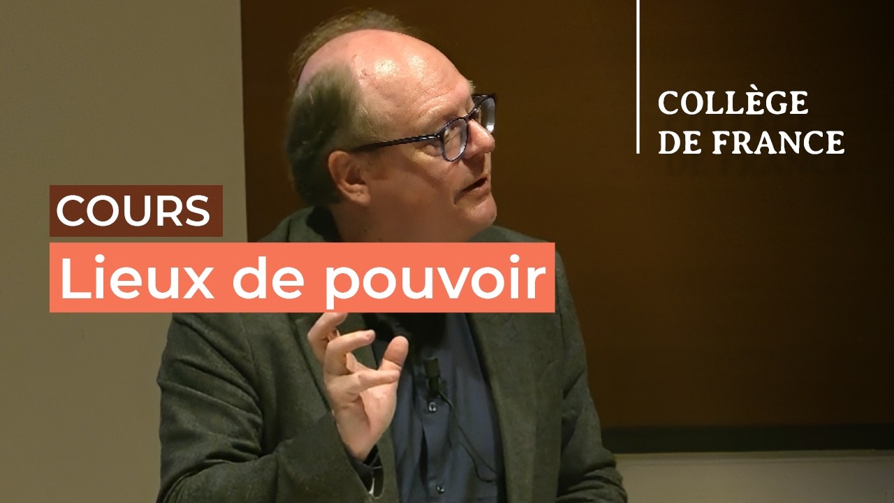 Lieux de pouvoir (11) - Patrick Boucheron (2025-2026)