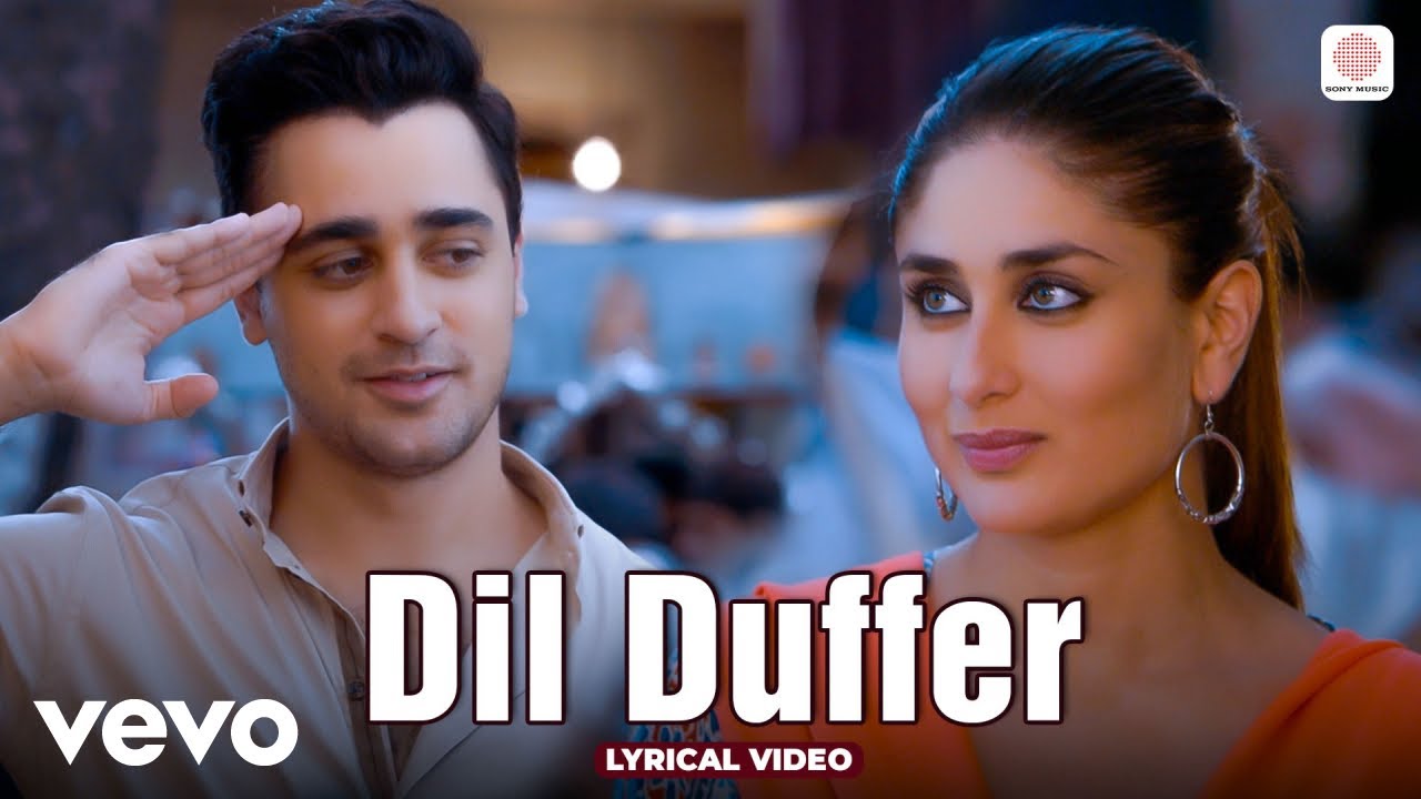 Dil Duffer - Lyrical Video | Kareena Kapoor, Imran Khan | Gori Tere Pyaar Mein | Nitesh, Shruti P