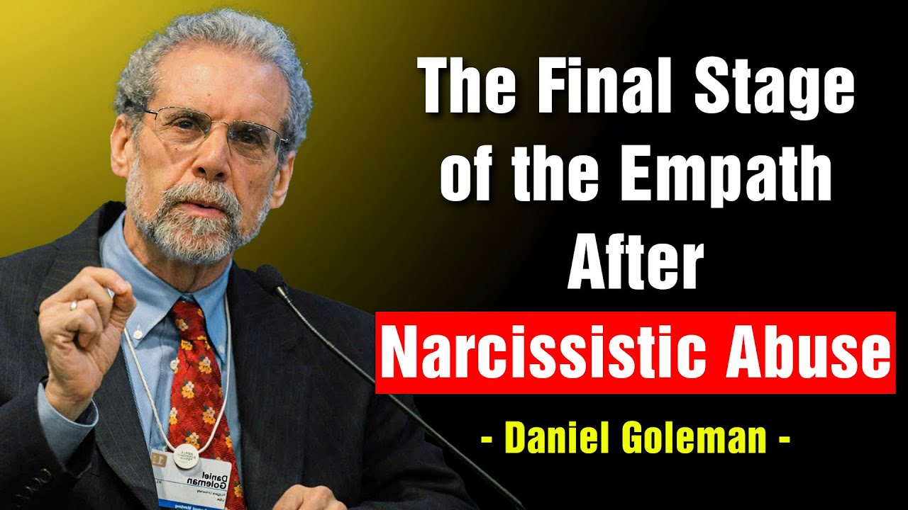 The Final Stage of the Empath After Narcissistic Abuse | Daniel Golaman