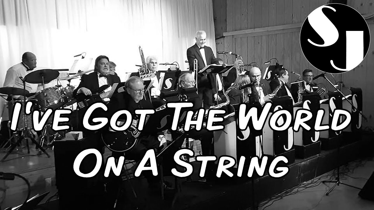 South Jackson Street Band - I've Got The World On A String