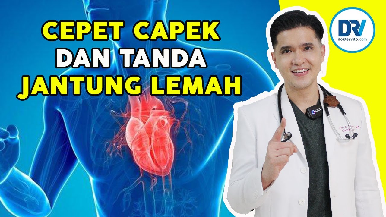 Dr Vito | Jantung Lemah dan Jantung Bengkak