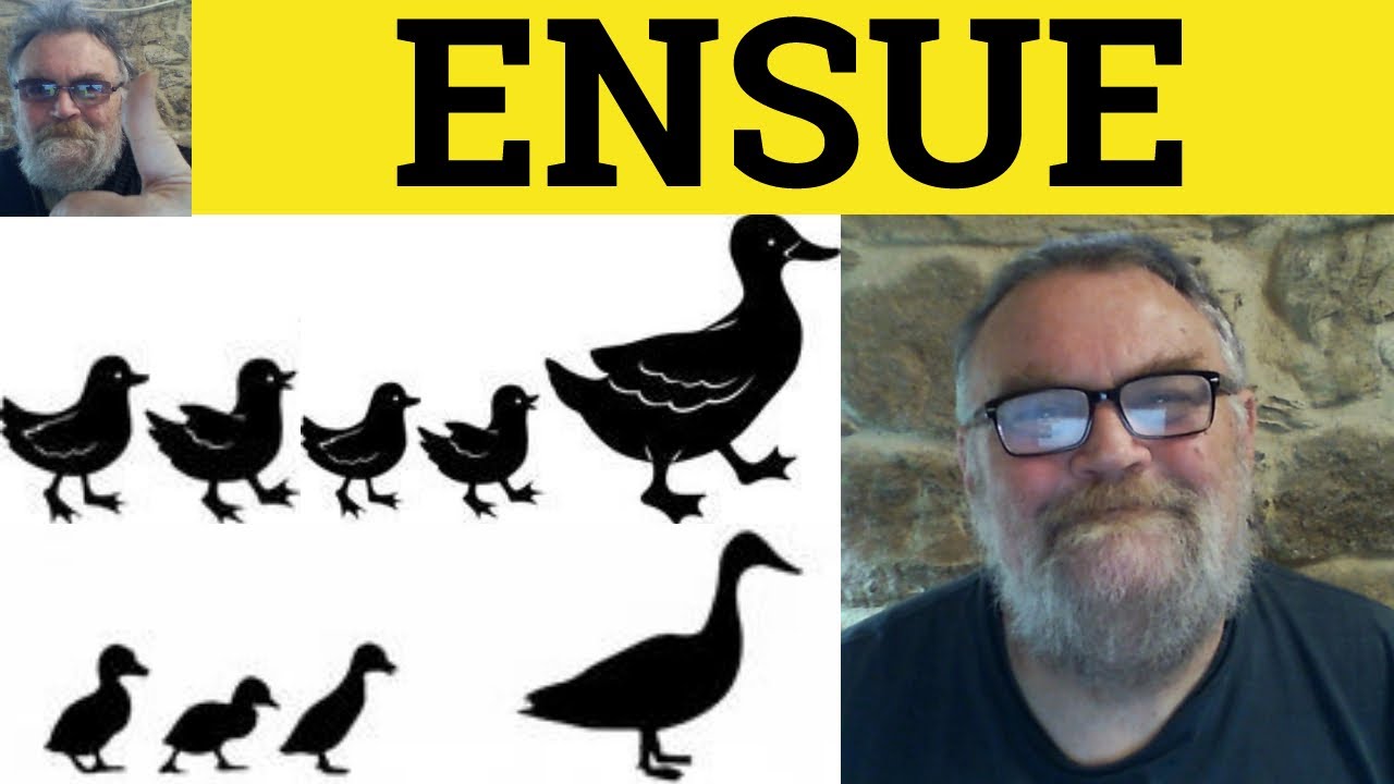 🔵 Объяснение глагола Ensue - Определение глагола Ensue - В предложении - Словарный запас - Британский английский как второй язык (ESL)