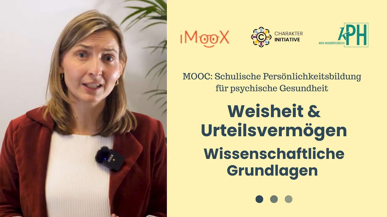Weisheit & Urteilsvermögen | Wissenschaftliche Grundlagen | Schulische Persönlichkeitsbildung