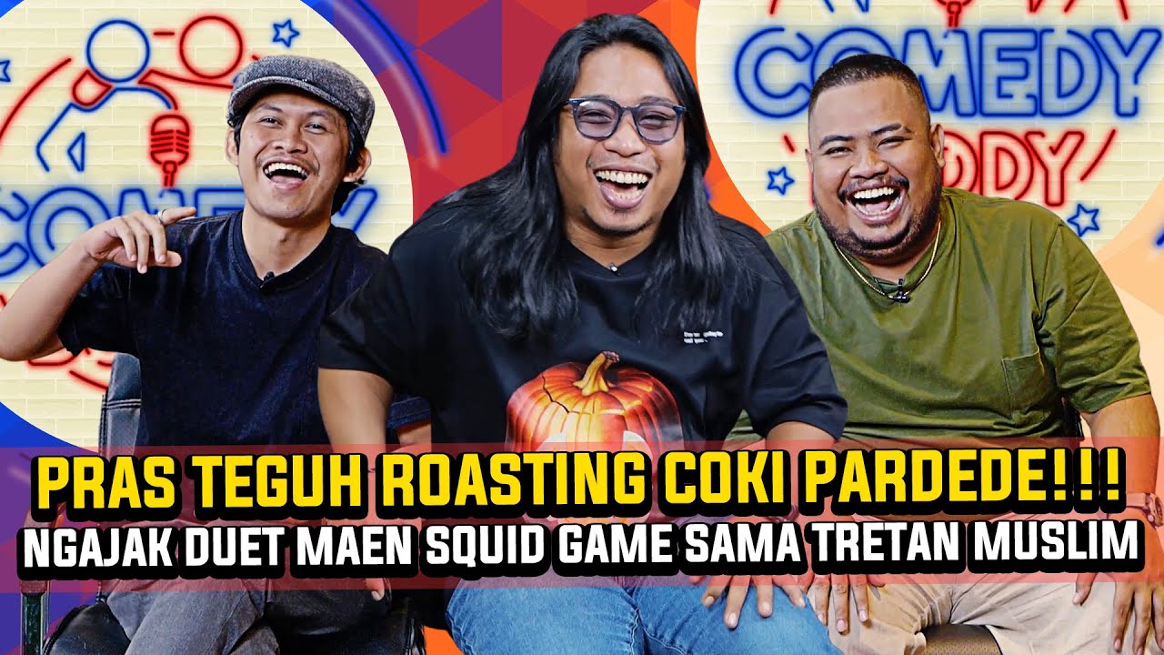PRAS TEGUH ROASTING COKI PARDEDE!! IKUTAN SQUID GAME VERSI DEPOK!? CALON TERSESAT