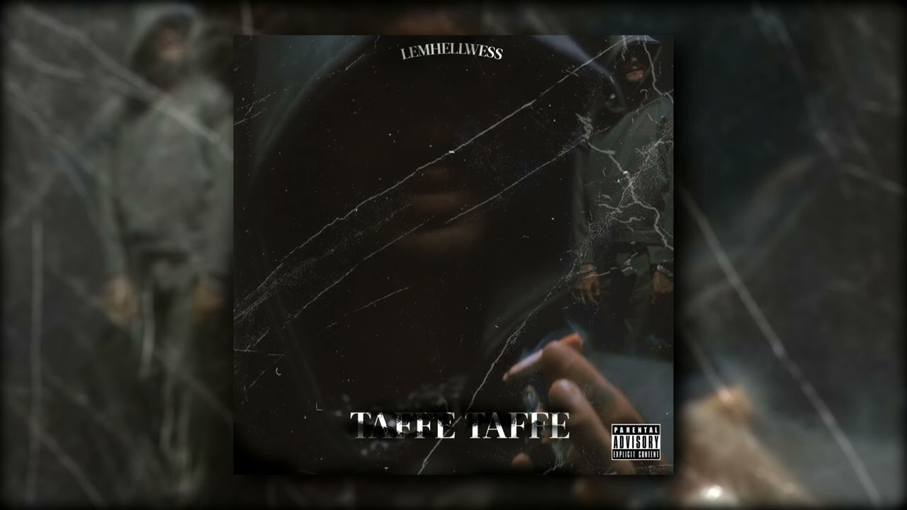 Lemhllwess - Taffe Taffe (Official Audio)