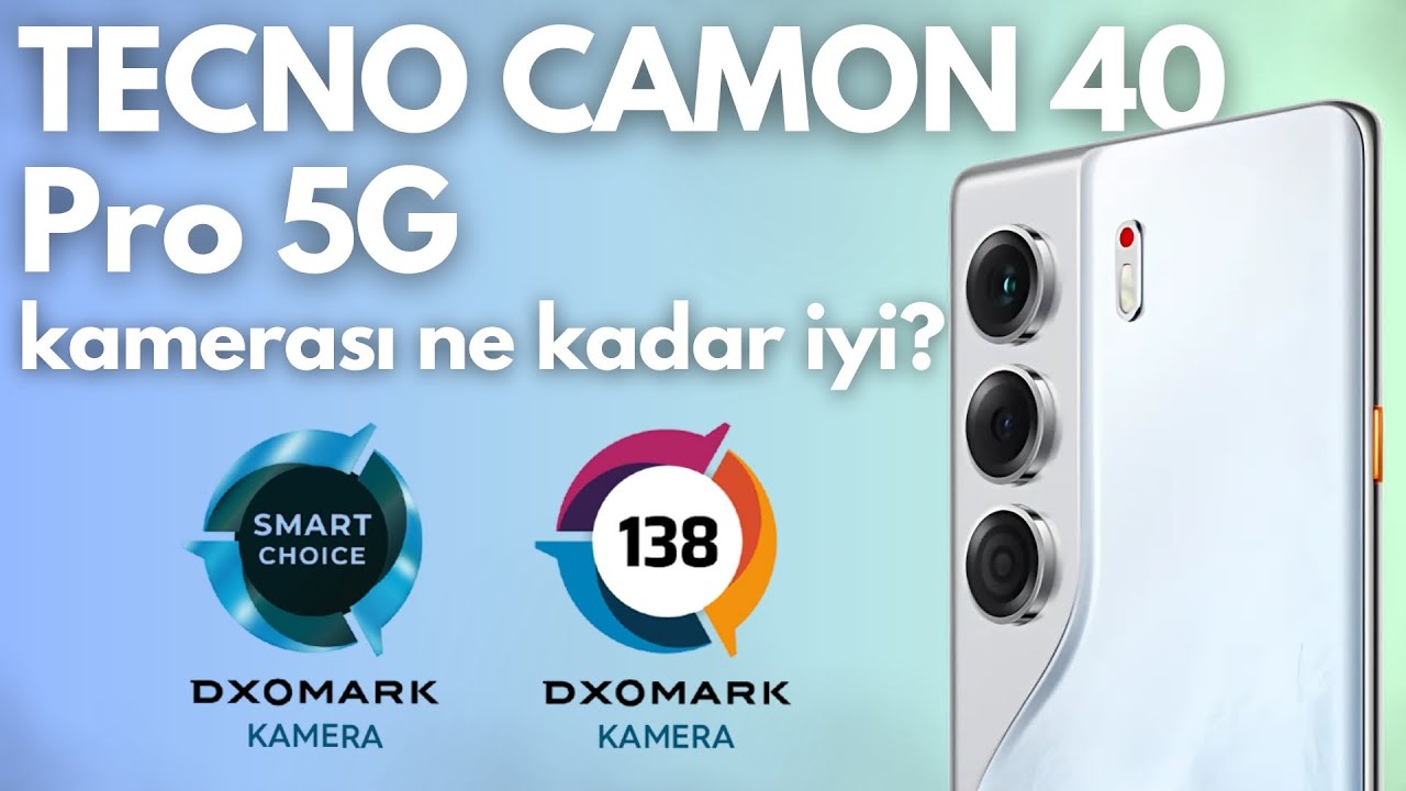 TECNO CAMON 40 Pro 5G Kamera Performansı Nasıl? | DXOMARK #66