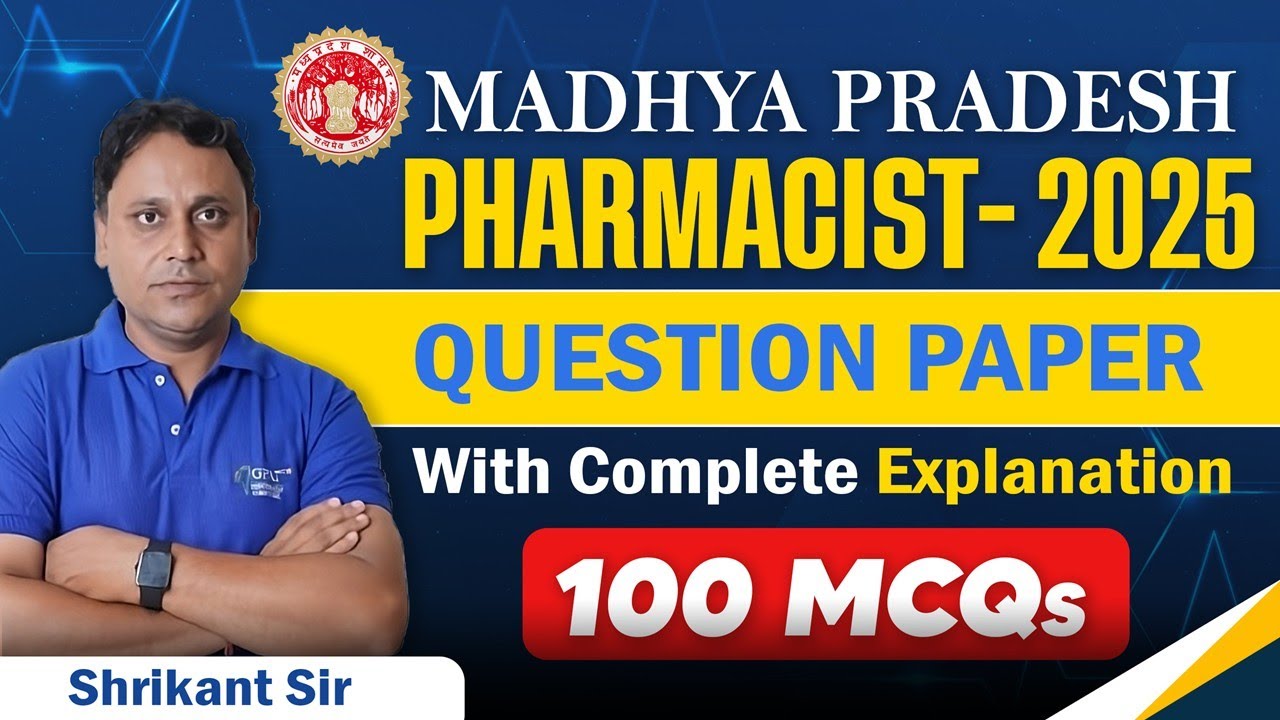 MP PHARMACIST- 2025 || ORIGINAL PREVIOUS YEAR QUESTION PAPER WITH COMPLETE EXPLANATION #mp