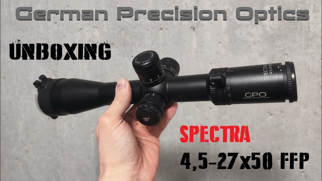 GPO Spectra 4,5-27x50 Zielfernrohr // Unboxing & Ersteindruck