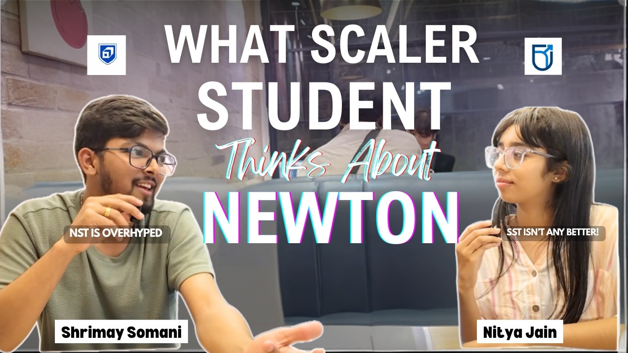 Newton vs Scaler: UNFILTERED Student Opinions | part-1
