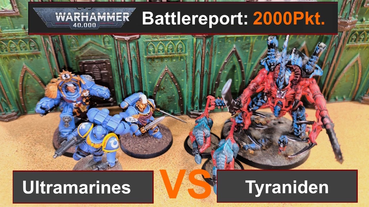 Warhammer 40k Battlereport: Ultramarines vs. Tyraniden 2000Pkt. 10.edi deutsch