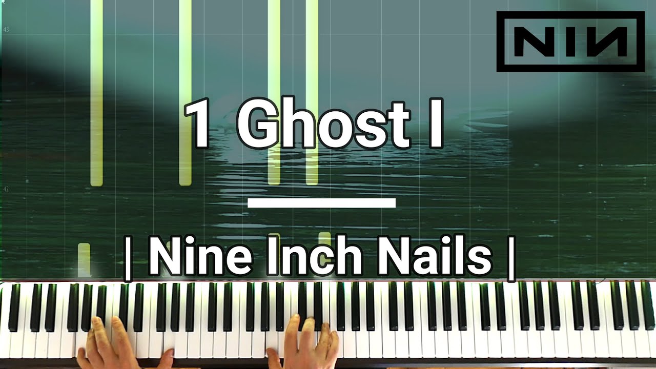 Nine Inch Nails - 1 Ghost I - Piano Cover