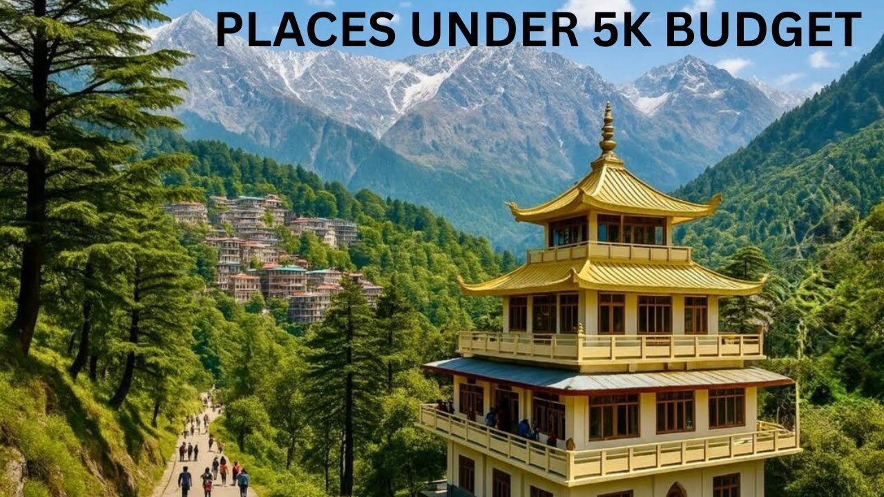 Top 10 Places to Visit in India Under ₹5000 | Budget Travel Guide 2025 
