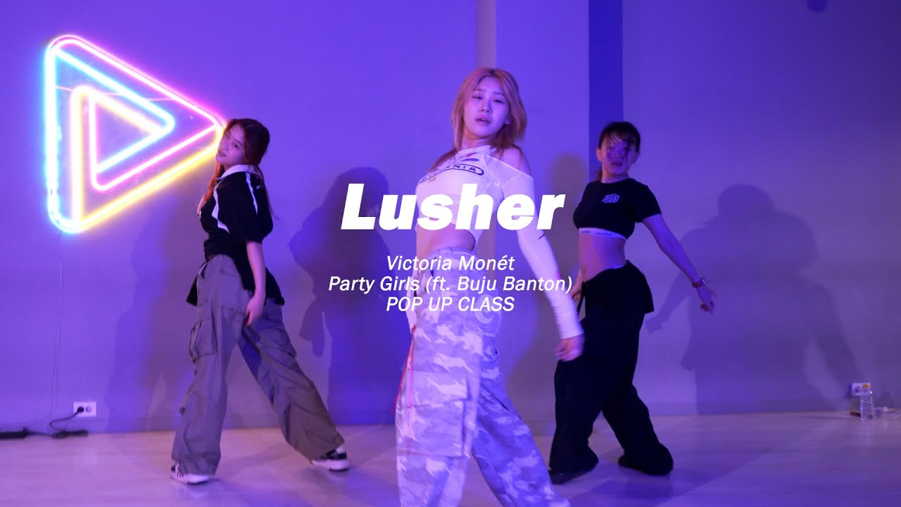 Victoria Monét - Party Girls (Feat. Buju Banton)ㅣLUSHER CHOREOGRAPHYㅣ POP-UP CLASS [대구댄스학원]