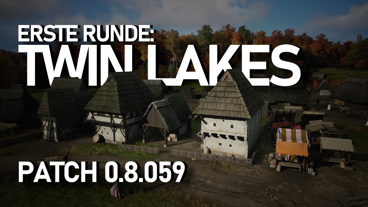Ich spiele zum ERSTEN MAL die neue MAP TWIN LAKES und erkunde PATCH 0.8.59! | MANOR LORDS