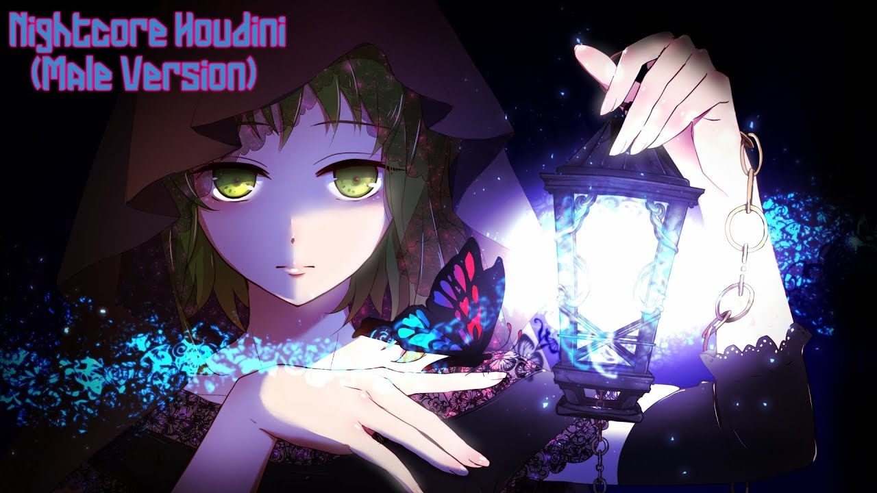 Nightcore Houdini (Male Version)